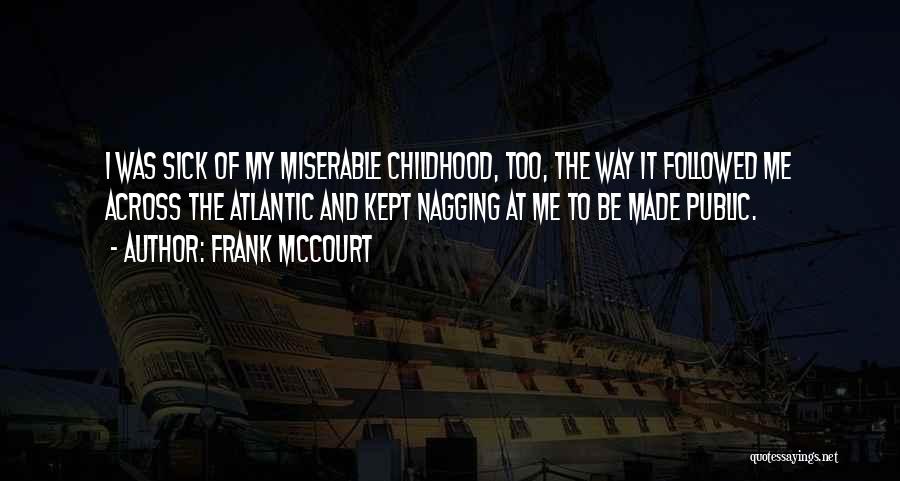 I'm Sorry Your Sick Quotes By Frank McCourt