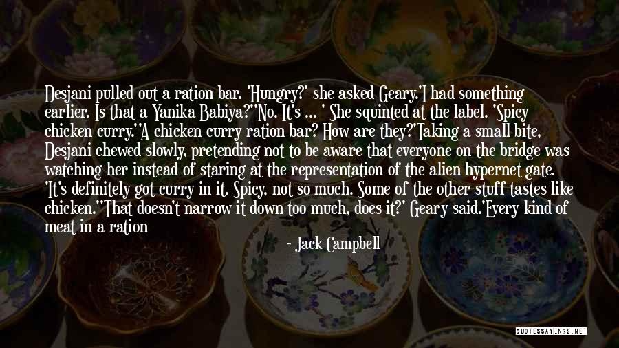 I'm Spicy Quotes By Jack Campbell I'm Spicy Quotes By Jack Campbell