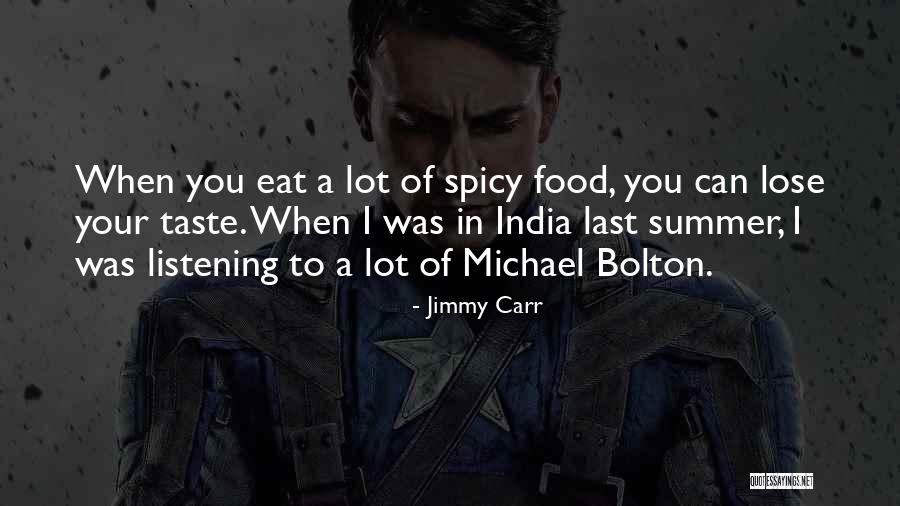 I'm Spicy Quotes By Jimmy Carr I'm Spicy Quotes By Jimmy Carr