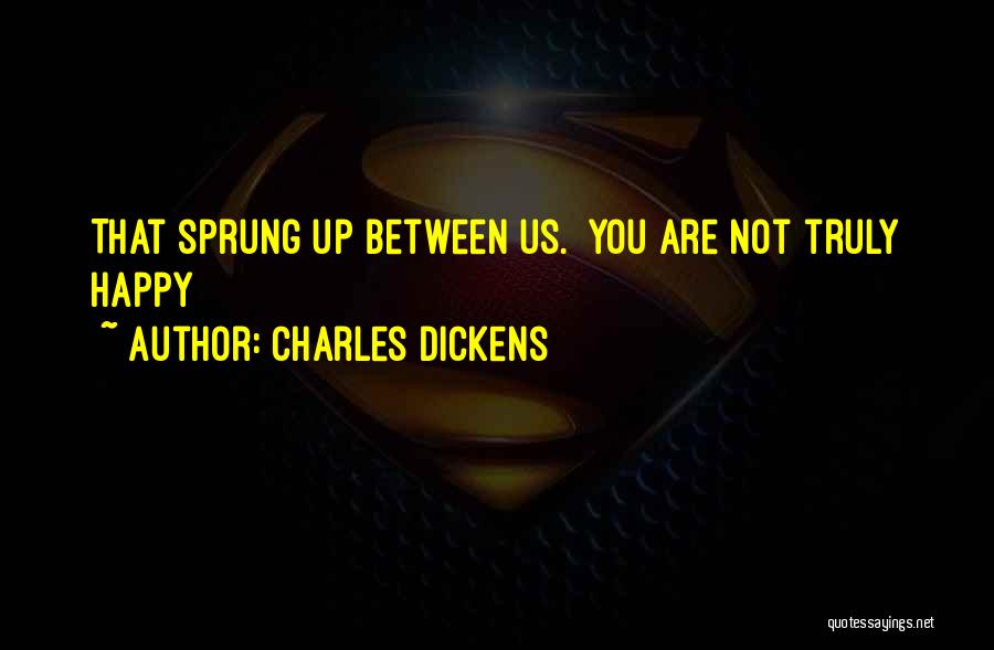 I'm Sprung On You Quotes By Charles Dickens