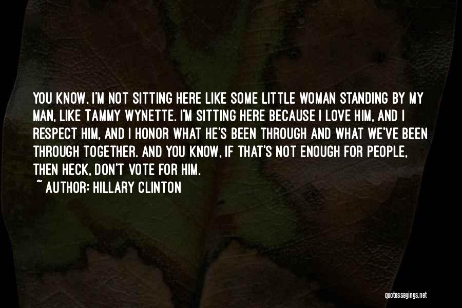 I'm Standing By You Quotes By Hillary Clinton