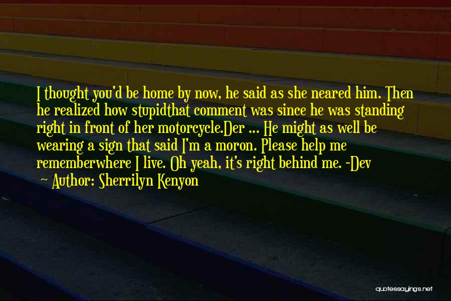 I'm Standing By You Quotes By Sherrilyn Kenyon