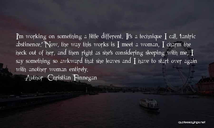 I'm Starting Over Quotes By Christian Finnegan