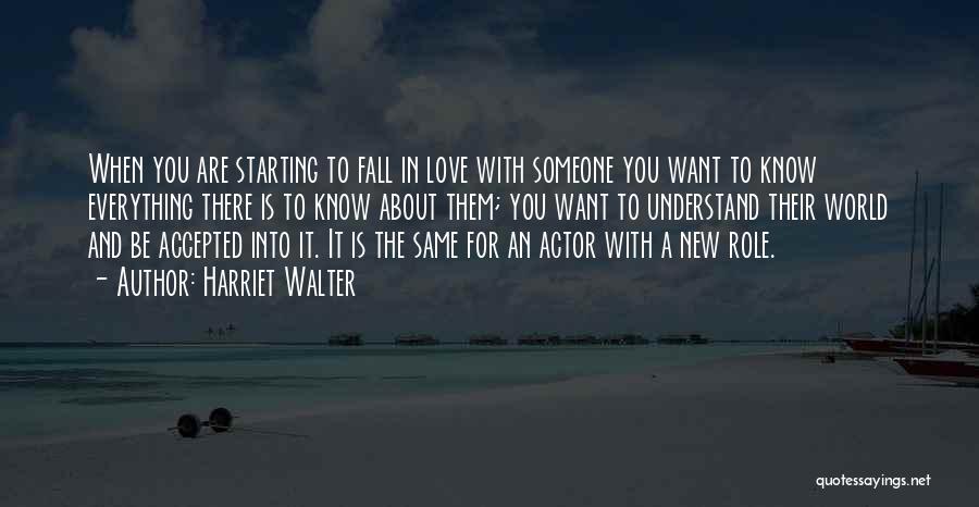 I'm Starting To Fall For You Quotes By Harriet Walter