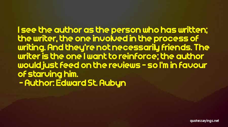 I'm Starving Quotes By Edward St. Aubyn