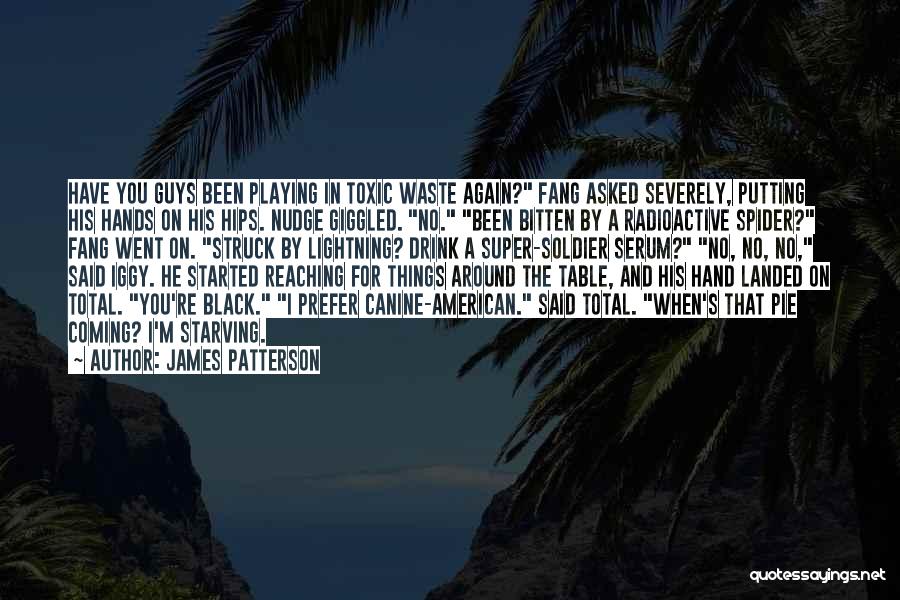 I'm Starving Quotes By James Patterson