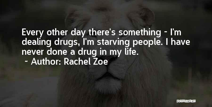 I'm Starving Quotes By Rachel Zoe