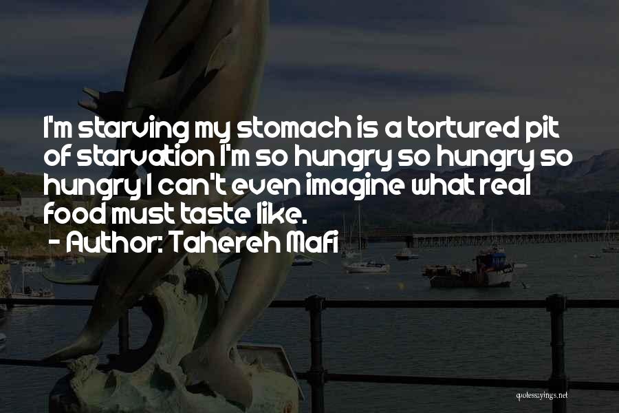 I'm Starving Quotes By Tahereh Mafi