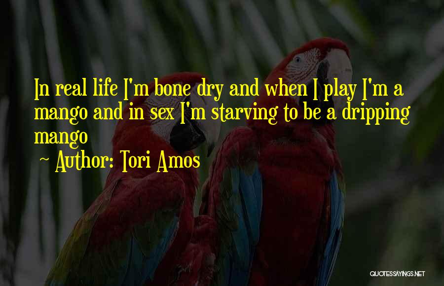 I'm Starving Quotes By Tori Amos