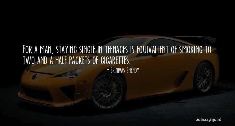 I'm Staying Single Quotes By Srinivas Shenoy I'm Staying Single Quotes By Srinivas Shenoy