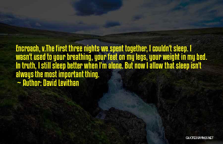 I'm Still Alone Quotes By David Levithan