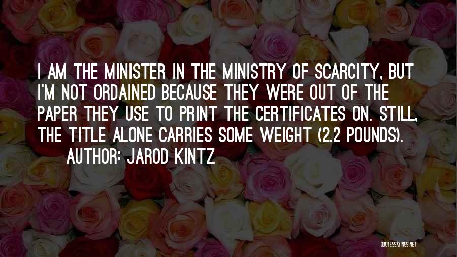 I'm Still Alone Quotes By Jarod Kintz