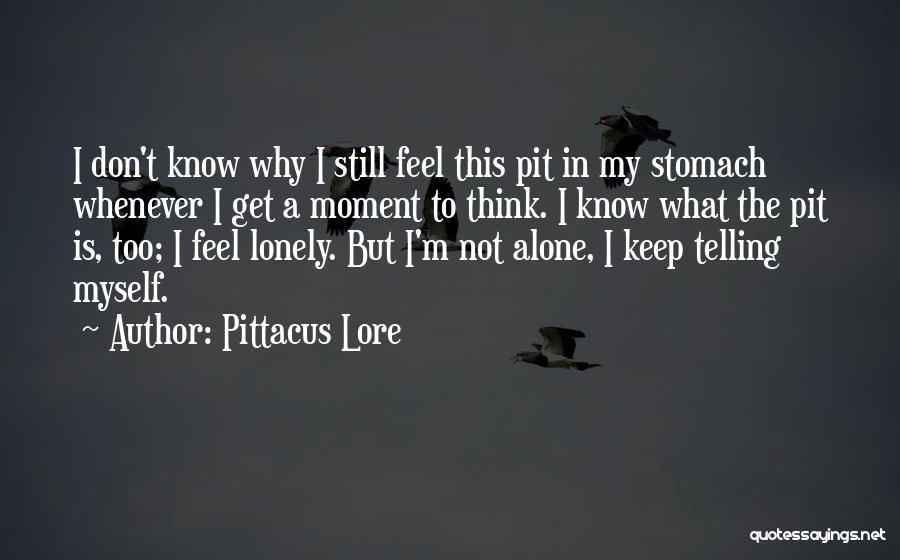 I'm Still Alone Quotes By Pittacus Lore