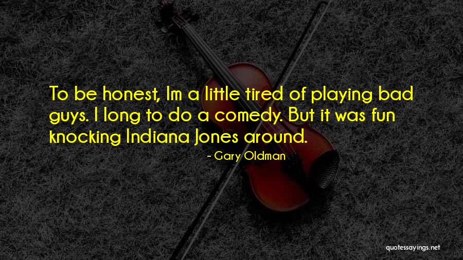 Im Still Around Quotes By Gary Oldman Im Still Around Quotes By Gary Oldman