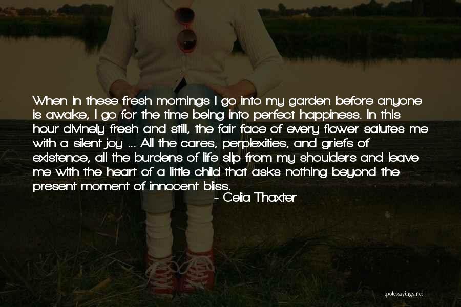 I'm Still Awake Quotes By Celia Thaxter I'm Still Awake Quotes By Celia Thaxter
