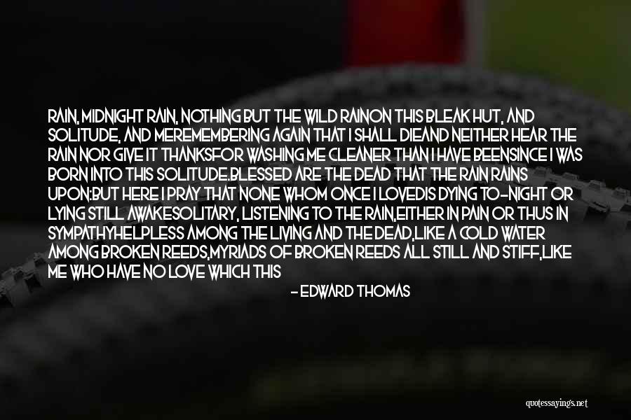 I'm Still Awake Quotes By Edward Thomas I'm Still Awake Quotes By Edward Thomas