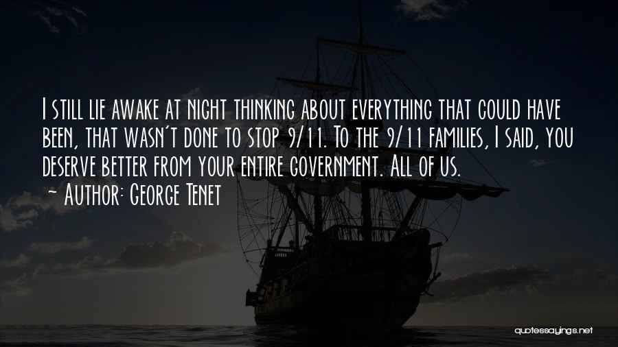I'm Still Awake Quotes By George Tenet