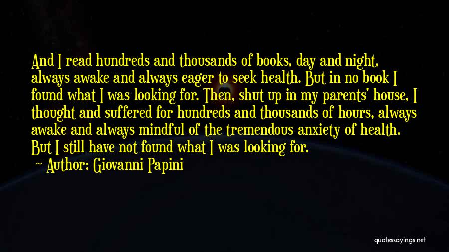 I'm Still Awake Quotes By Giovanni Papini
