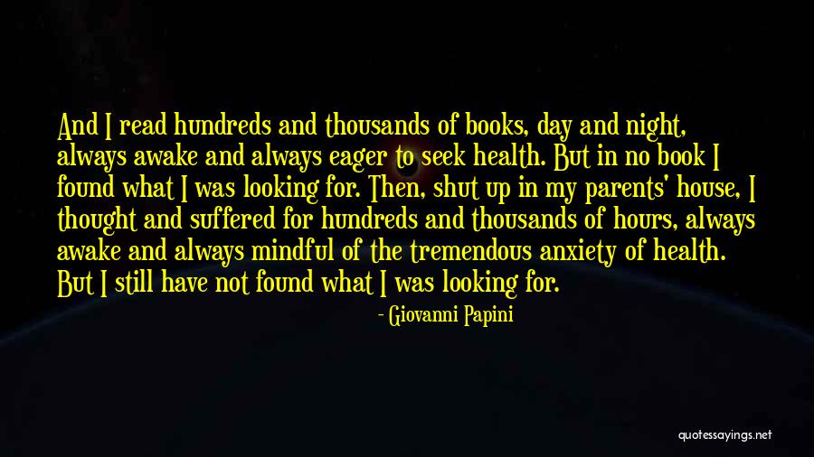 I'm Still Awake Quotes By Giovanni Papini I'm Still Awake Quotes By Giovanni Papini