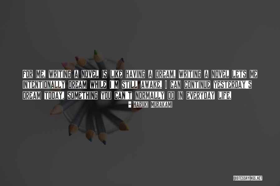 I'm Still Awake Quotes By Haruki Murakami I'm Still Awake Quotes By Haruki Murakami