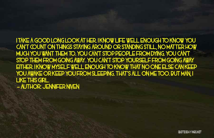 I'm Still Awake Quotes By Jennifer Niven