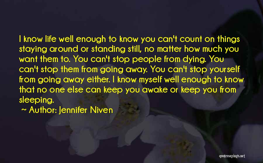 I'm Still Awake Quotes By Jennifer Niven