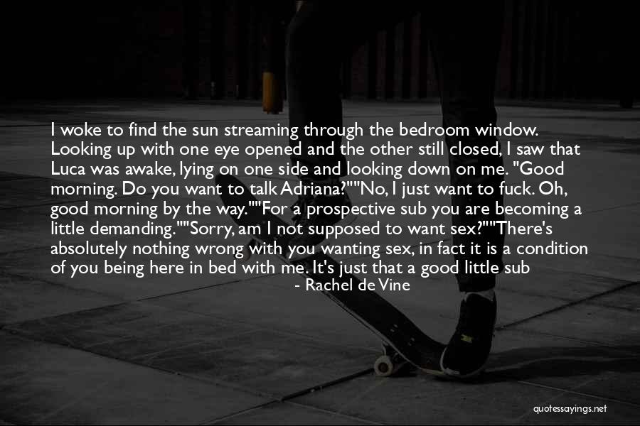 I'm Still Awake Quotes By Rachel De Vine I'm Still Awake Quotes By Rachel De Vine
