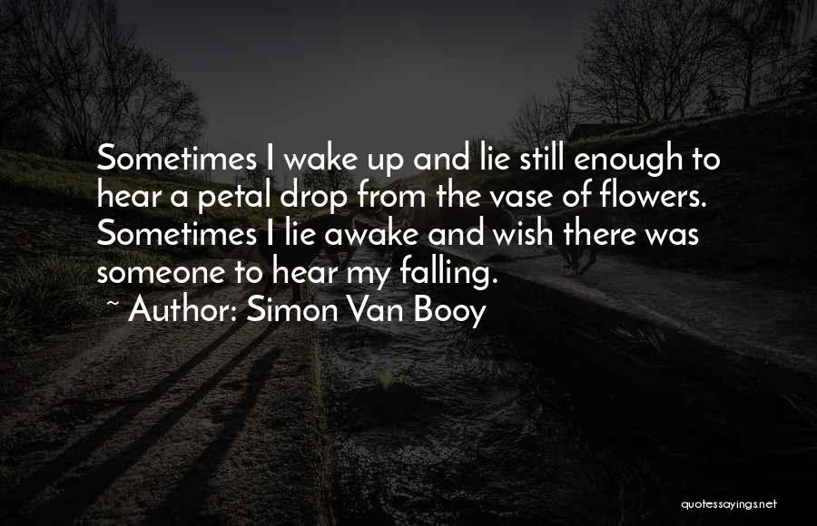 I'm Still Awake Quotes By Simon Van Booy