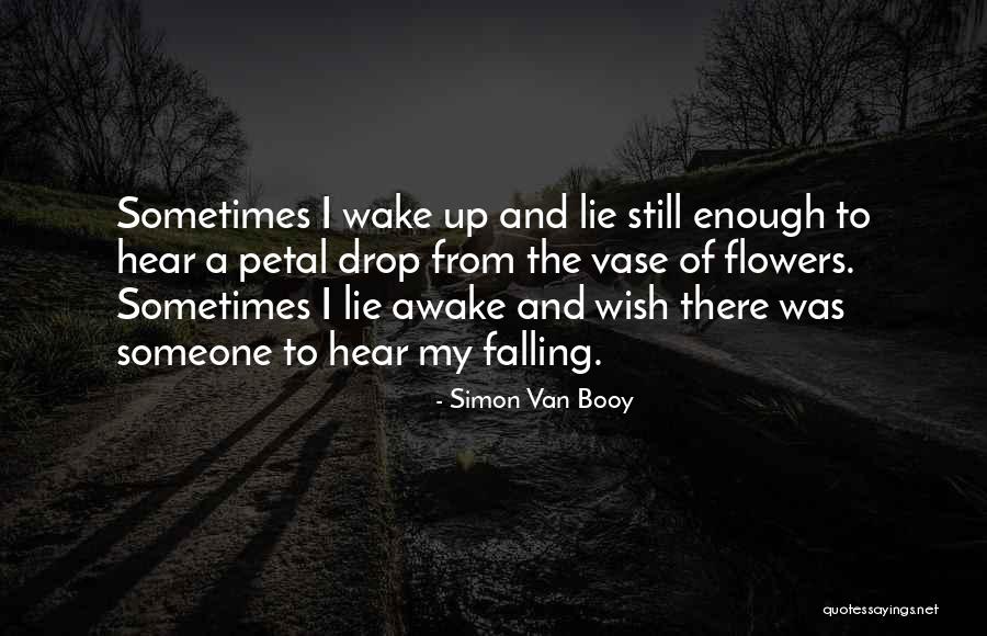 I'm Still Awake Quotes By Simon Van Booy I'm Still Awake Quotes By Simon Van Booy
