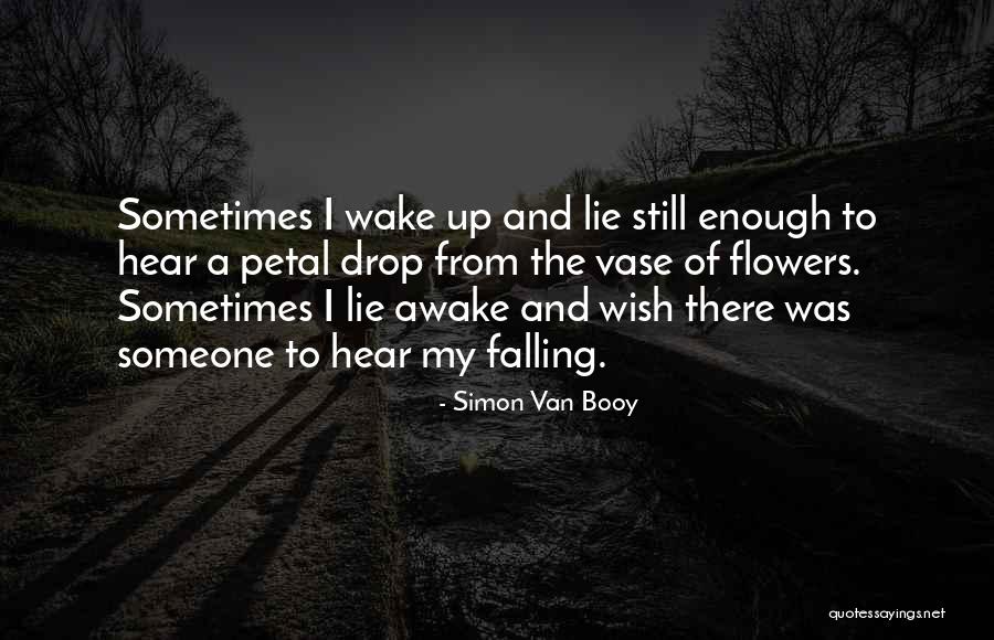 I'm Still Awake Quotes By Simon Van Booy