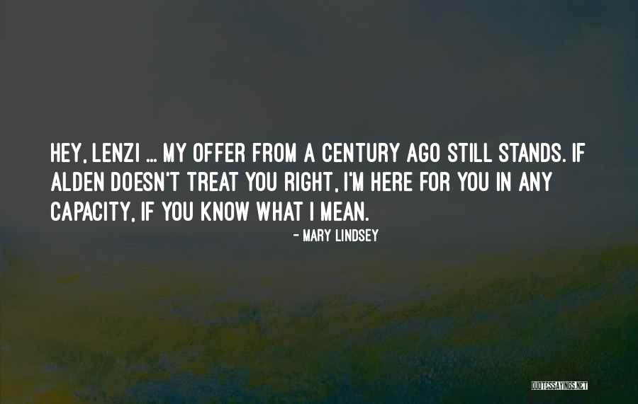 I'm Still Here Quotes By Mary Lindsey I'm Still Here Quotes By Mary Lindsey