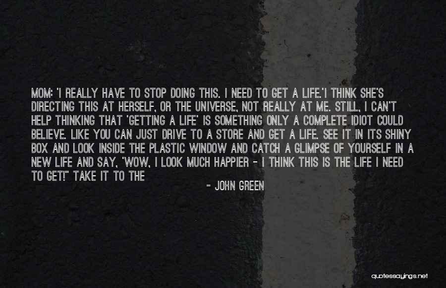 I'm Still Here Waiting Quotes By John Green I'm Still Here Waiting Quotes By John Green