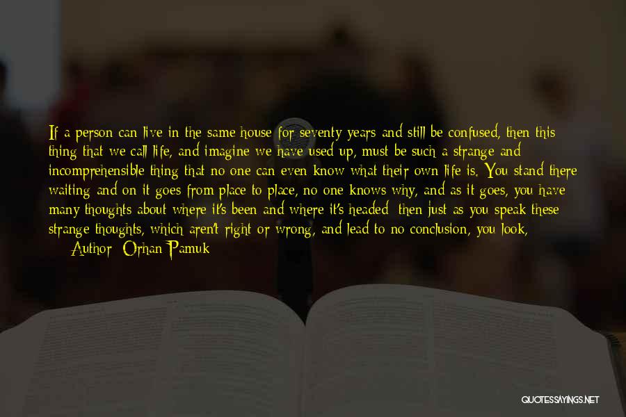 I'm Still Here Waiting Quotes By Orhan Pamuk