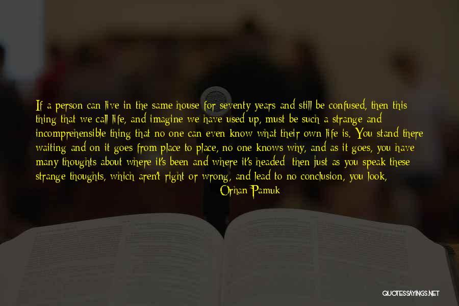 I'm Still Here Waiting Quotes By Orhan Pamuk I'm Still Here Waiting Quotes By Orhan Pamuk