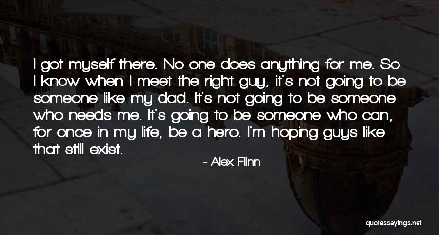 I'm Still Hoping Quotes By Alex Flinn