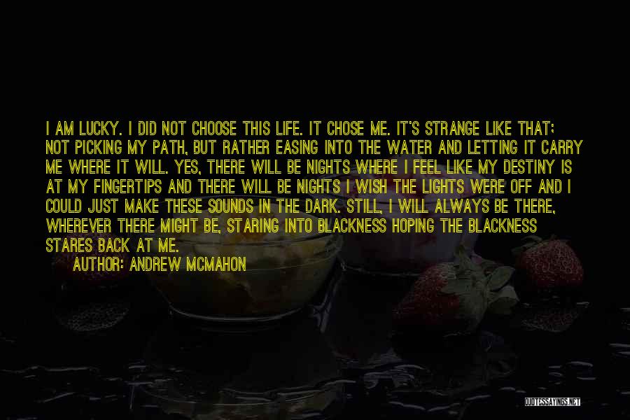 I'm Still Hoping Quotes By Andrew McMahon