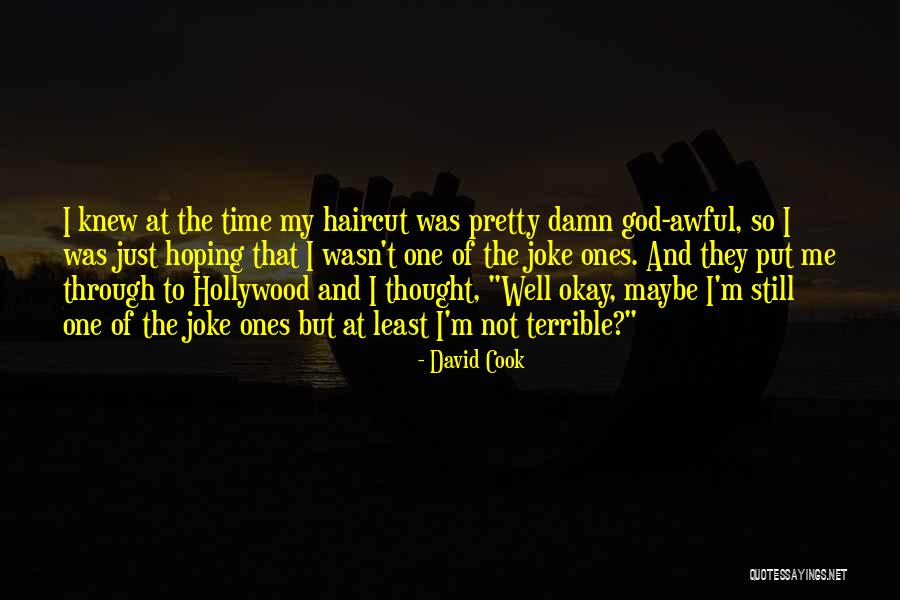 I'm Still Hoping Quotes By David Cook