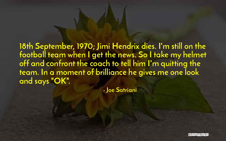 I'm Still Ok Quotes By Joe Satriani