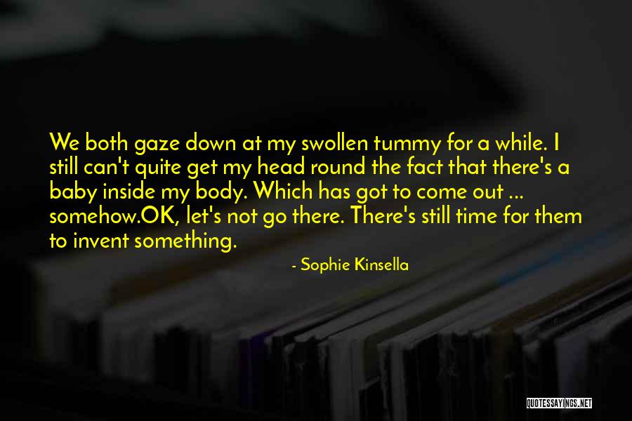 I'm Still Ok Quotes By Sophie Kinsella