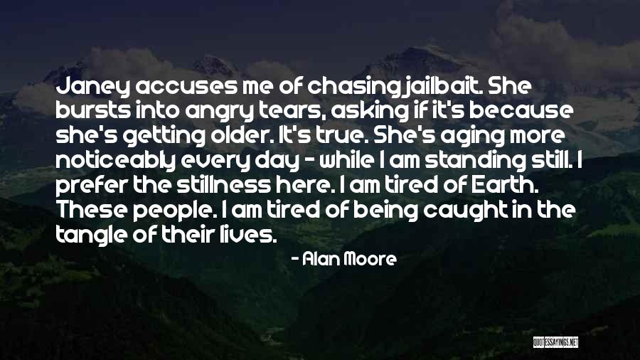 I'm Still Standing Quotes By Alan Moore I'm Still Standing Quotes By Alan Moore