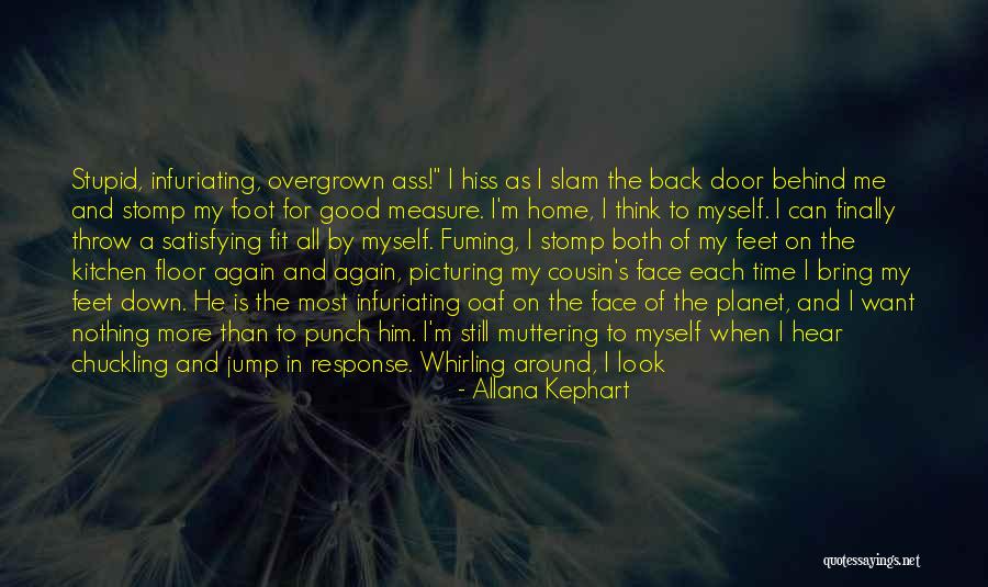 I'm Still Standing Quotes By Allana Kephart I'm Still Standing Quotes By Allana Kephart