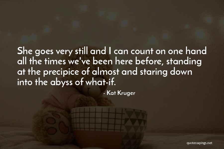 I'm Still Standing Quotes By Kat Kruger I'm Still Standing Quotes By Kat Kruger