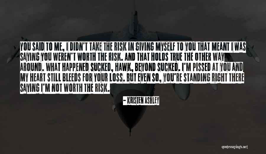 I'm Still Standing Quotes By Kristen Ashley I'm Still Standing Quotes By Kristen Ashley