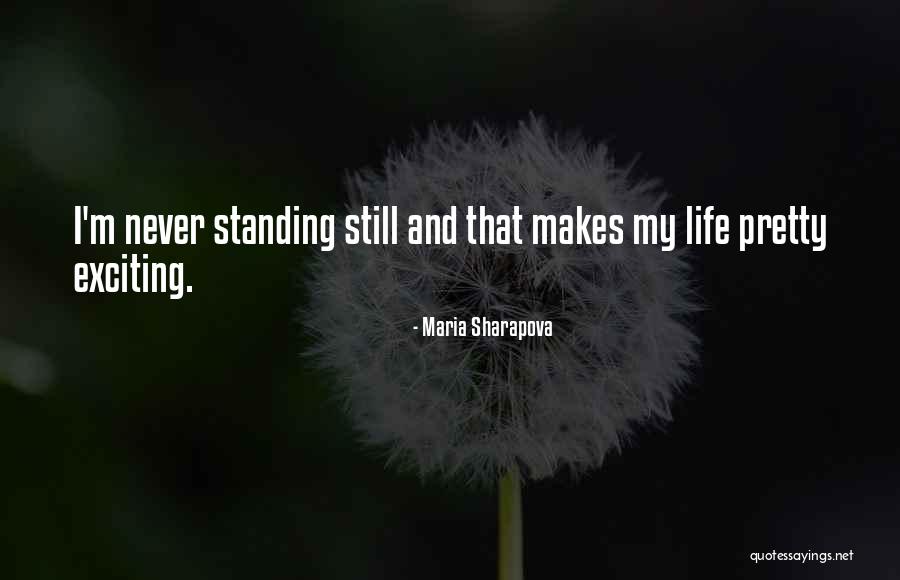 I'm Still Standing Quotes By Maria Sharapova I'm Still Standing Quotes By Maria Sharapova