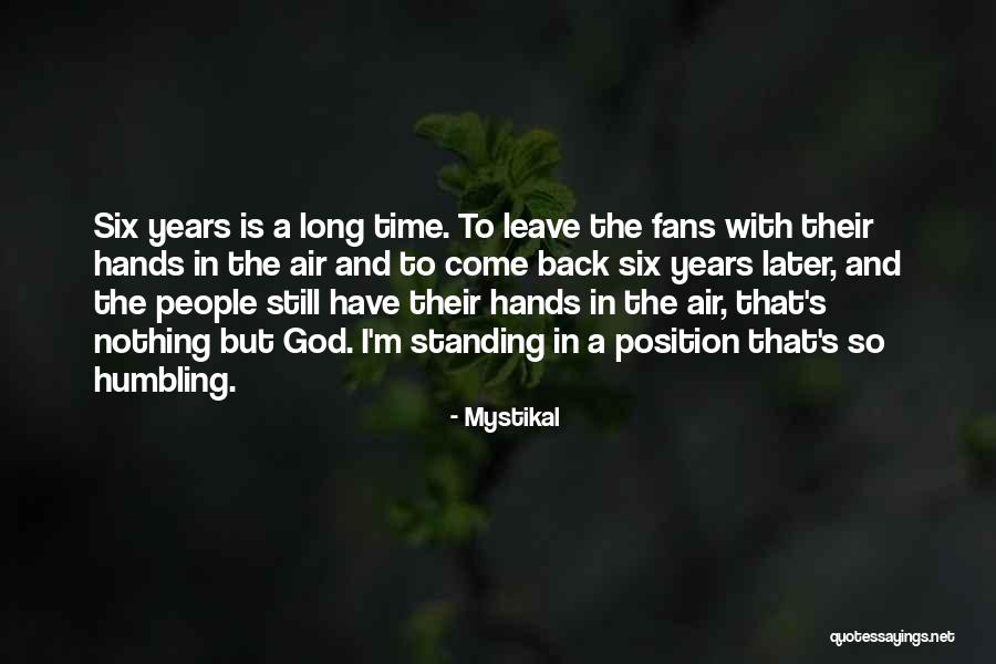 I'm Still Standing Quotes By Mystikal I'm Still Standing Quotes By Mystikal