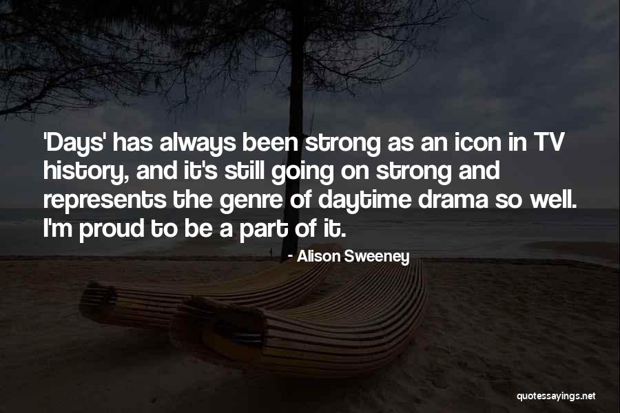 I'm Still Strong Quotes By Alison Sweeney