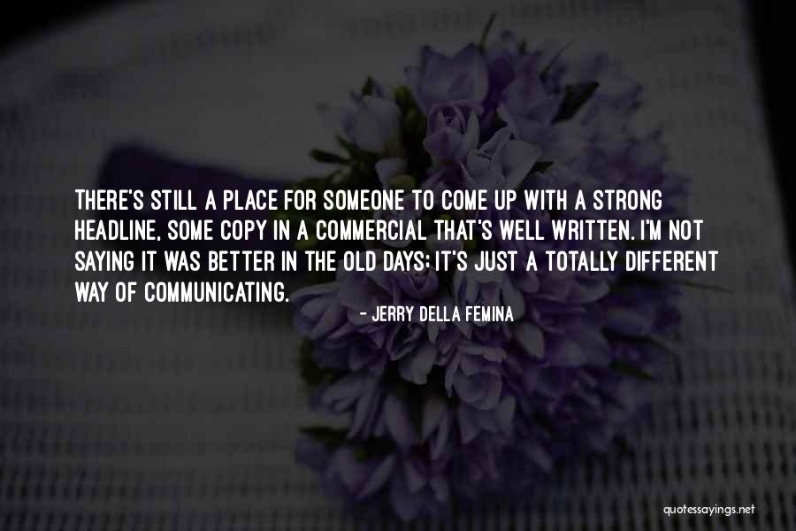 I'm Still Strong Quotes By Jerry Della Femina