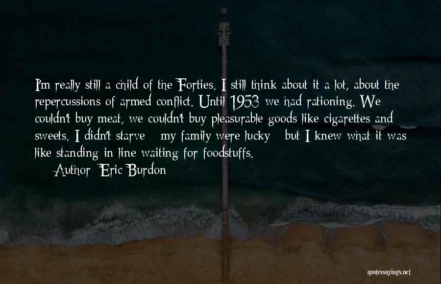 I'm Still Waiting Quotes By Eric Burdon