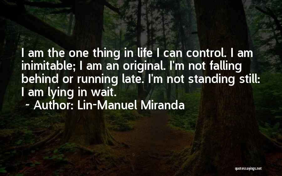 I'm Still Waiting Quotes By Lin-Manuel Miranda