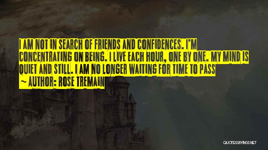 I'm Still Waiting Quotes By Rose Tremain